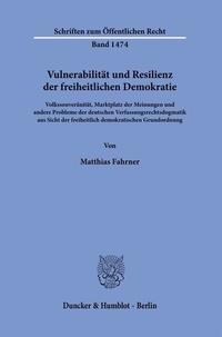 Abbildung von: Vulnerabilität und Resilienz der freiheitlichen Demokratie. - Duncker & Humblot