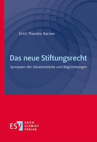 Abbildung von: Das neue Stiftungsrecht - Erich Schmidt Verlag