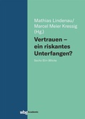 Cover: Vertrauen - ein riskantes Unterfangen? - wbg Academic in Herder