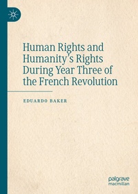 Abbildung von: Human Rights and Humanity's Rights During Year Three of the French Revolution - Palgrave Macmillan