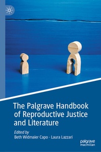 Abbildung von: The Palgrave Handbook of Reproductive Justice and Literature - Palgrave Macmillan