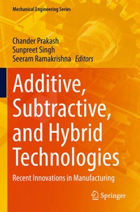 Enlarge image Cover: Additive, Subtractive, and Hybrid Technologies - Springer