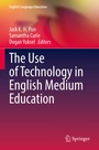 Cover: The Use of Technology in English Medium Education - Springer