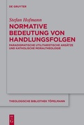 Cover: Normative Bedeutung von Handlungsfolgen - De Gruyter