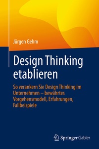Abbildung von: Design Thinking etablieren - Springer Gabler