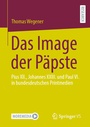 Cover: Das Image der Päpste - Springer VS