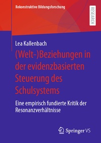 Abbildung von: (Welt-)Beziehungen in der evidenzbasierten Steuerung des Schulsystems - Springer VS