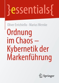 Abbildung von: Ordnung im Chaos - Kybernetik der Markenführung - Springer
