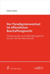 Abbildung von: Der Paradigmenwechsel im öffentlichen Beschaffungsrecht - Stämpfli Verlag