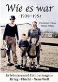 Cover: Wie es war 1938 - 1954 - BoD - Books on Demand