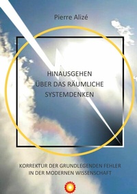 Abbildung von: Hinausgehen über das räumliche Systemdenken - Dem lebendigen Denken entgegen