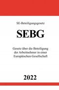 Abbildung von: SE-Beteiligungsgesetz SEBG 2022 - epubli
