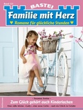 Cover: Familie mit Herz 121 - Bastei L&uuml;bbe