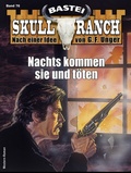 Cover: Skull-Ranch 76 - Bastei L&uuml;bbe