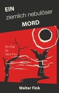Cover: Ein ziemlich nebul&ouml;ser Mord - Ein Fall f&uuml;r Vera Fox