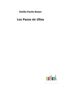 Cover: Los Pazos de Ulloa - Outlook Verlag