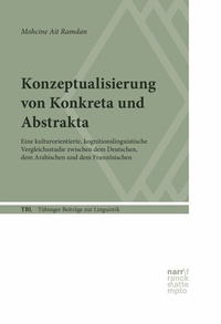 Abbildung von: Konzeptualisierung von Konkreta und Abstrakta - Narr Francke Attempto Verlag