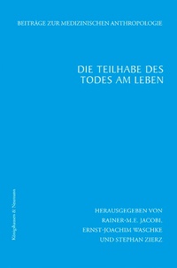 Abbildung von: Die Teilhabe des Todes am Leben - Königshausen & Neumann