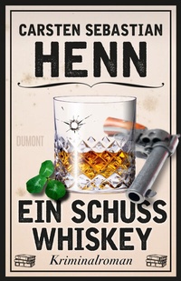 Abbildung von: Ein Schuss Whiskey - DuMont Buchverlag