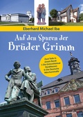 Cover: Auf den Spuren der Br&uuml;der Grimm - CW Niemeyer Buchverlage