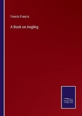 Cover: A Book on Angling - Salzwasser-Verlag