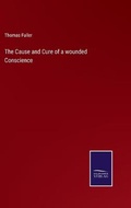 Cover: The Cause and Cure of a wounded Conscience - Salzwasser-Verlag