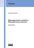 Cover: Bildungsprozesse verstehen - Bildungschancen erkennen - Shaker