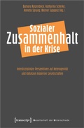 Cover: Sozialer Zusammenhalt in der Krise - transcript