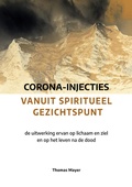 Cover: Corona-injecties vanuit spiritueel gezichtspunt - Neue Erde