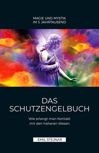 Abbildung von: Das Schutzengelbuch - Stejnar Verlag