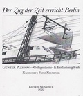 Cover: DER ZUG DER ZEIT ERREICHT BERLIN - EDITION SIGNAThUR