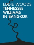 Cover: Tennessee Williams in Bangkok - Moloko Print