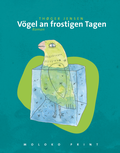 Cover: V&ouml;gel an frostigen Tagen - Moloko Print