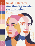 Cover: Am Montag werden sie uns lieben - Orlanda Verlag GmbH