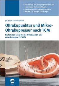 Abbildung von: Ohrakupunktur und Mikro-Ohrakupressur nach TCM - mgo fachverlage GmbH & Co. KG