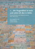 Cover: ". der Augenblick ist mein und nehm ich den in Acht" - Heidelberg University Publishing