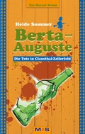 Cover: BERTA UND AUGUSTE - Medien Online Service Inhaber Herrmann Hoffmann e.K.