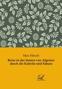 Abbildung von: Reise in das Innern von Algerien durch die Kabylie und Sahara - Classic-Library