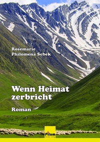 Enlarge image Cover: Wenn Heimat zerbricht - Pilum Literatur Verlag