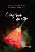 Cover: A L&aacute;grima do Outro - Boa Nova