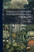 Cover: Uebersicht Der Flora Von Neuvorpommern Und Rugen - Nabu Press
