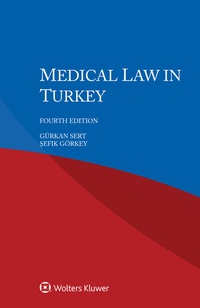 Abbildung von: Medical Law in Turkey - Kluwer Law International