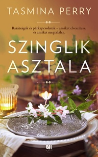 Enlarge image Cover: Szinglik asztala - 21. Század Kiadó