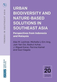 Bild vergrößern Bild: Urban Biodiversity and Nature-Based Solutions in Southeast Asia - ISEAS