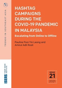 Bild vergrößern Bild: Hashtag Campaigns during the COVID-19 Pandemic in Malaysia: Escalating from Online to Offline - ISEAS