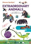 Cover: Ultimate Spotlight: Extraordinary Animals - Chronicle Books