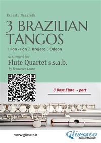 Abbildung von: C Bass Flute: Three Brazilian Tangos for Flute Quartet (ssab) - Glissato Edizioni Musicali