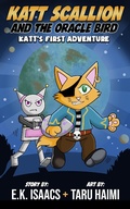 Cover: Katt Scallion and the Oracle Bird (Space Pirate Cat Adventures, #1) - MindShift Multimedia