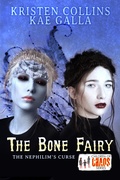 Cover: The Bone Fairy: The Nephilim's Curse (Children of Chaos) - Kristen Collins