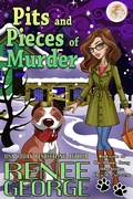 Cover: Pits and Pieces of Murder (A Barkside of the Moon Cozy Mystery, #7) - A Barkside of the Moon Cozy Mystery